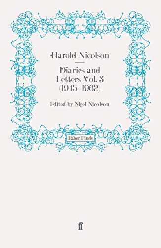 Diaries and Letters Vol. 3 (1945-1962) (9780571250486) by Nicolson, Harold