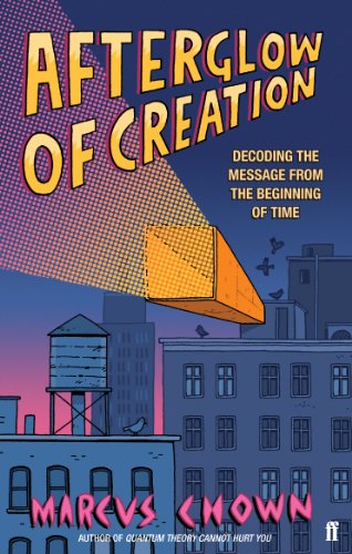 Beispielbild fr Afterglow of Creation: Decoding the message from the beginning of time zum Verkauf von WorldofBooks