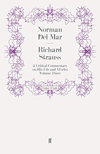 9780571250981: Richard Strauss: A Critical Commentary on His Life and Works (Volume III)