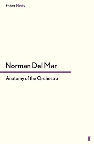 9780571250998: Anatomy of the Orchestra