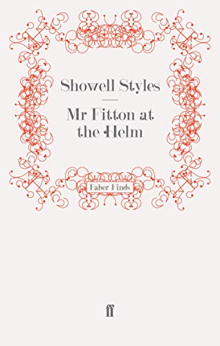 Mr Fitton at the Helm (9780571251001) by Styles F.R.G.S., Showell