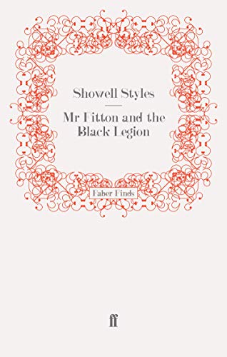 Mr Fitton and the Black Legion (9780571251018) by Styles F.R.G.S., Showell