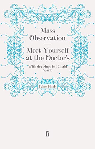 9780571251070: Meet Yourself at the Doctor's (Mass Observation social surveys)