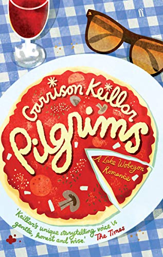 Beispielbild fr Pilgrims: A Novel of Lake Wobegon zum Verkauf von WorldofBooks