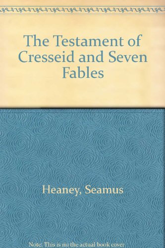 The Testament of Cresseid & Seven Fables translated by Seamus Heaney