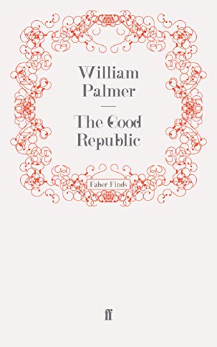 Stock image for The Good Republic for sale by Revaluation Books