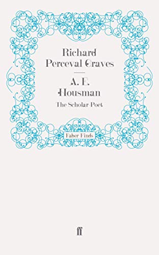 9780571252817: A. E. Housman: The Scholar-Poet
