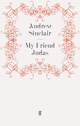 My Friend Judas (9780571253784) by Sinclair, Andrew