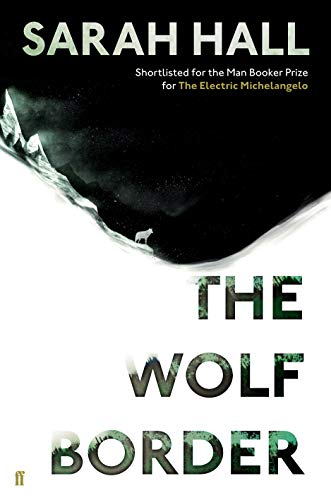 Stock image for The Wolf Border: Shortlisted for the Booker Prize for sale by WorldofBooks