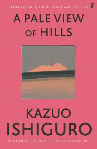 Imagen de archivo de A Pale View of Hills: Kazuo Ishiguro a la venta por WorldofBooks