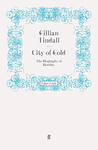 9780571258970: City of Gold [Idioma Ingls]: The Biography of Bombay