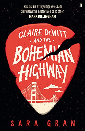 Stock image for Claire DeWitt and the Bohemian Highway for sale by WorldofBooks