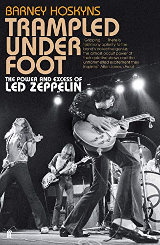 Stock image for Trampled Under Foot: The Power and Excess of Led Zeppelin for sale by WorldofBooks