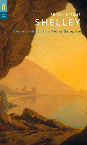 Percy Bysshe Shelley (Poet to Poet) - Fiona Sampson