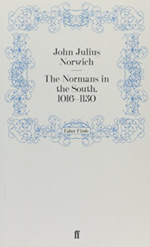 Imagen de archivo de The Normans in the South, 1016?1130 (The Normans in Sicily) a la venta por WorldofBooks