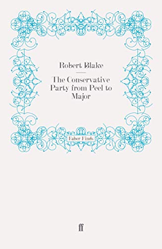 Imagen de archivo de The Conservative Party from Peel to Major a la venta por WorldofBooks