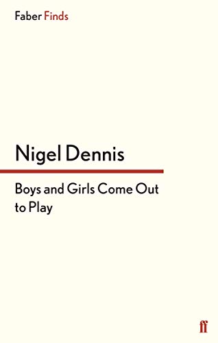 Boys and Girls Come Out to Play (9780571260478) by Dennis, Nigel