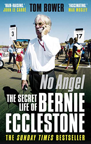 Beispielbild fr No Angel: The Secret Life of Bernie Ecclestone zum Verkauf von WorldofBooks