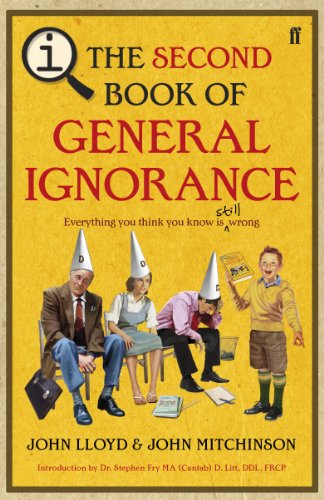 Stock image for The Second Book of General Ignorance: A Quite Interesting Book. John Lloyd and John Mitchinson for sale by SecondSale