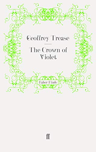 The Crown of Violet (9780571269952) by Trease, Geoffrey