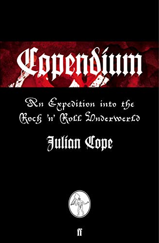 Stock image for Copendium: An Expedition into the Rock 'n' Roll Underworld for sale by HPB-Diamond