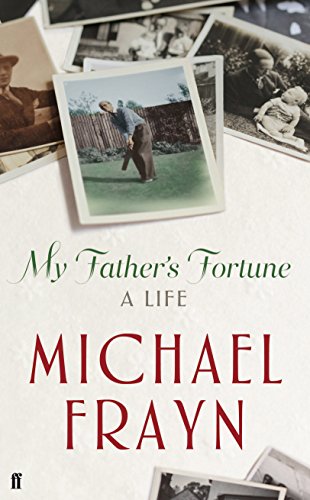 MY FATHER'S FORTUNE : A LIFE - SIGNED FIRST EDITION FIRST PRINTING