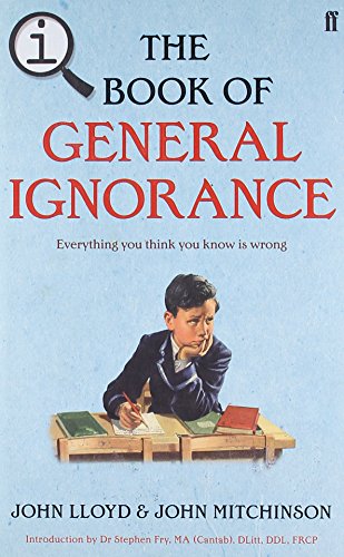 Beispielbild fr QI: The Book of General Ignorance - The Noticeably Stouter Edition zum Verkauf von WorldofBooks