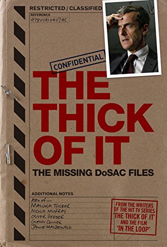 Stock image for The Thick of It: The Missing DoSAC Files for sale by WorldofBooks
