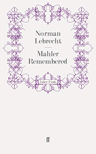 9780571272778: Mahler Remembered