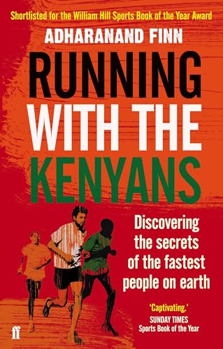 9780571274062: Running with the Kenyans: Discovering the secrets of the fastest people on earth