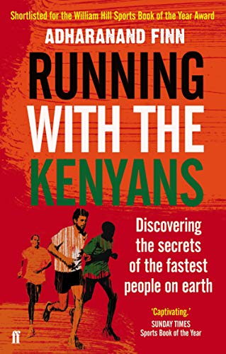 Stock image for Running with the Kenyans: Discovering the secrets of the fastest people on earth for sale by WorldofBooks