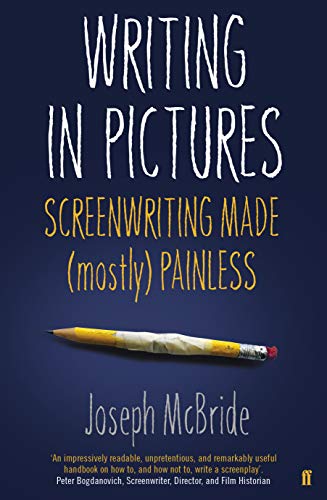 Beispielbild fr Writing in Pictures: Screenwriting Made (Mostly) Painless zum Verkauf von WorldofBooks