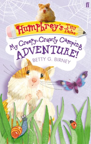 Humphrey's Tiny Tales Book 3, . My Creepy-Crawly Camping Adventure (9780571274390) by Betty G. Birney