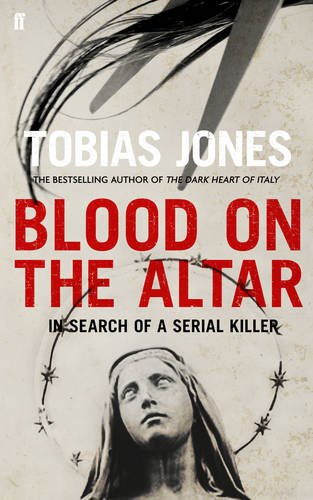 Stock image for Blood on the Altar: In Search of a Serial Killer for sale by WorldofBooks