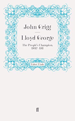 9780571275397: Lloyd George: The People's Champion, 1902-1911 (David Lloyd George biography)