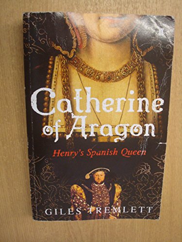 Beispielbild fr Catherine of Aragon: Henry's Spanish Queen zum Verkauf von WorldofBooks