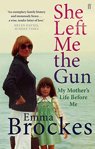 Imagen de archivo de She Left Me the Gun: My Mother's Life Before Me a la venta por WorldofBooks