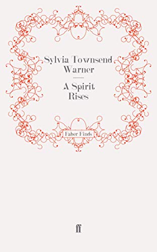 A Spirit Rises (9780571276394) by Warner, Sylvia Townsend