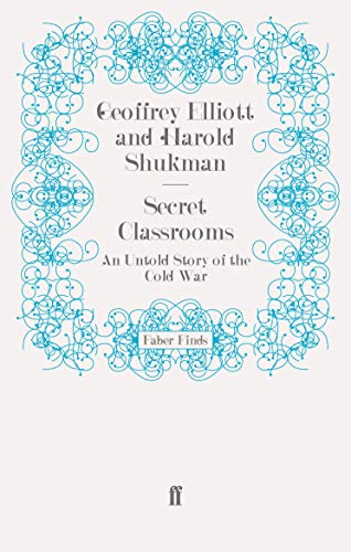 Beispielbild fr Secret Classrooms: An Untold Story of the Cold War zum Verkauf von WorldofBooks