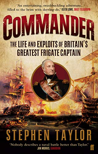 9780571277124: Commander: The Life and Exploits of Britain's Greatest Frigate Captain