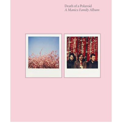 9780571278541: Death of a Polaroid - A Manics Family Album