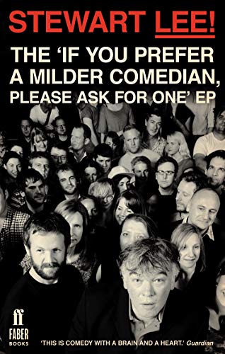 9780571279845: Stewart Lee! The 'If You Prefer a Milder Comedian Please Ask For One' EP: The 'If You Prefer a Milder Comedian, Please Ask for One' EP