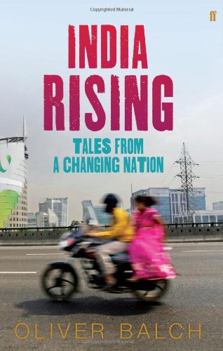 Stock image for India Rising: Tales from a Changing Nation for sale by Mispah books