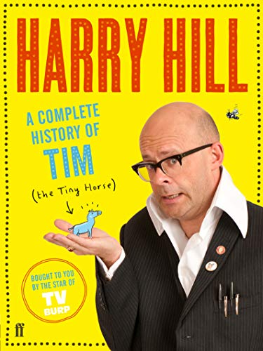 Beispielbild fr A Complete History of Tim (the Tiny Horse) zum Verkauf von AwesomeBooks