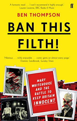 9780571281510: Ban This Filth!: Letters From the Mary Whitehouse Archive