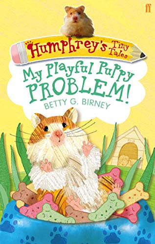 Stock image for Humphrey's Tiny Tales 6: My Playful Puppy Problem! for sale by Reuseabook