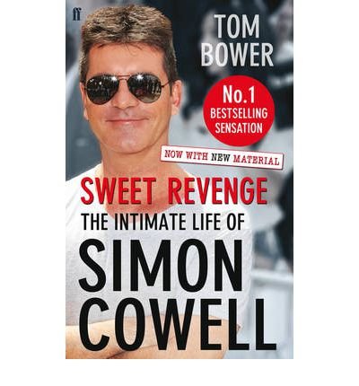 9780571284153: Sweet Revenge: The Intimate Life of Simon Cowell