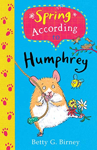 Stock image for Spring According to Humphrey (Humphrey the Hamster) for sale by AwesomeBooks