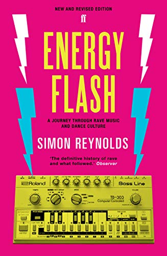Stock image for Energy Flash: A Journey Through Rave Music and Dance Culture for sale by WorldofBooks