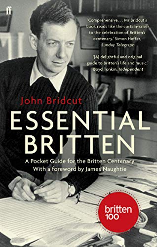 Beispielbild fr Essential Britten: a pocket guide for the Britten Centenary zum Verkauf von Wonder Book